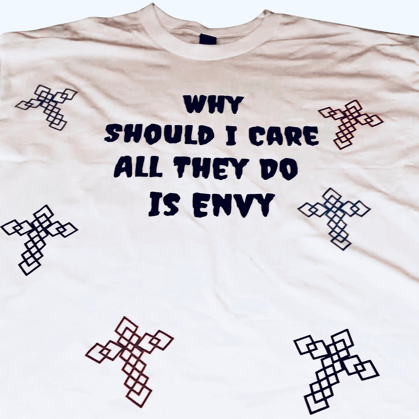 All They Do is Envy White Tee