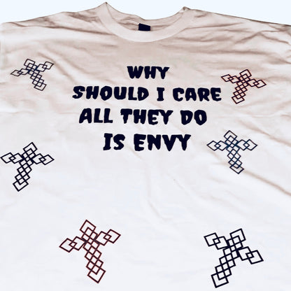 All They Do is Envy White Tee