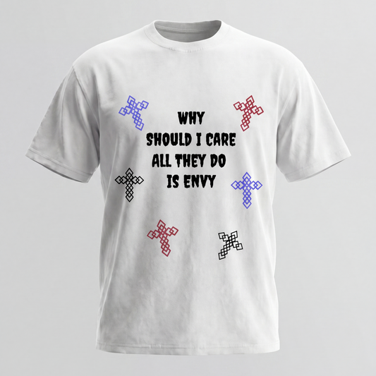 All They Do is Envy White Tee